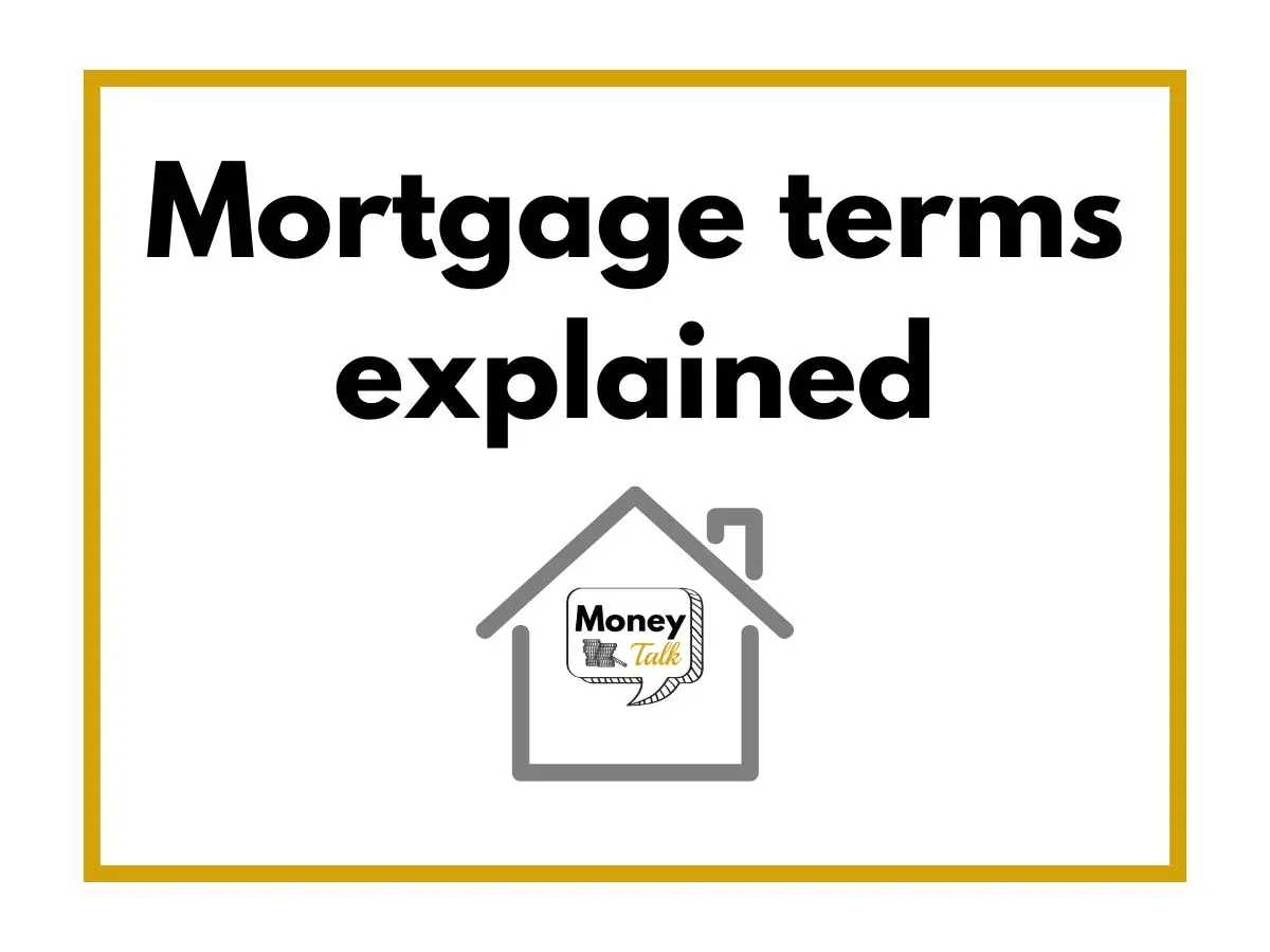 Mortgage terms explained Money Talk by Qin Xie jpg