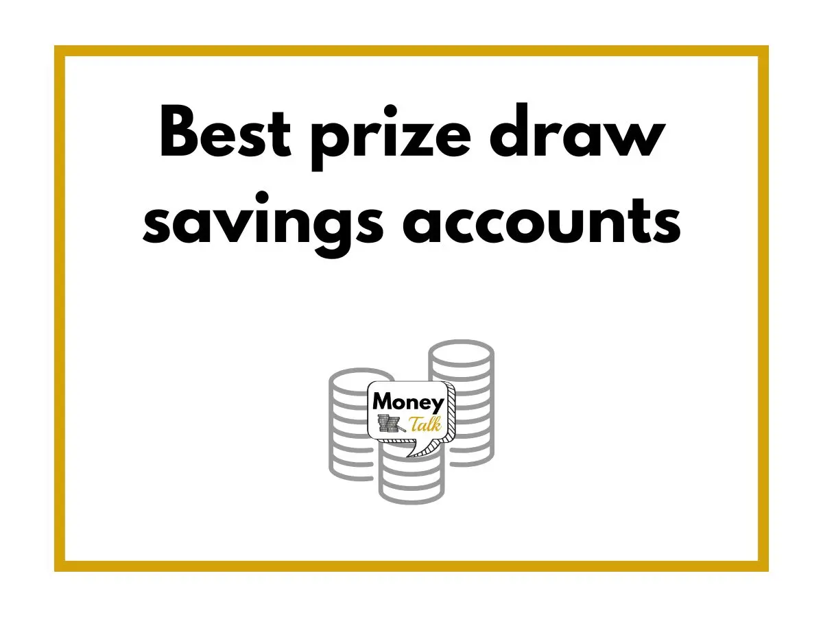 Best prize draw savings accounts