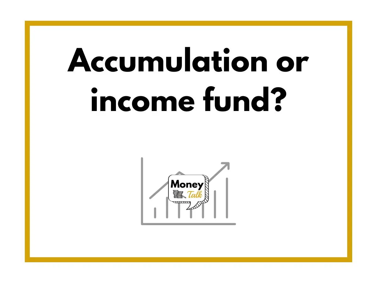 Accumulation or income fund