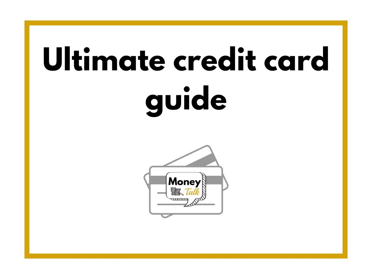Your ultimate credit card guide